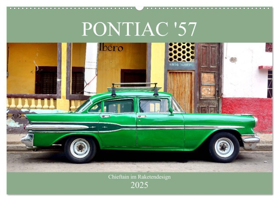 Pontiac '57 - Chieftain im Raketendesign (Wandkalender 2025 DIN A2 quer), CALVENDO Monatskalender - Henning von Löwis of Menar