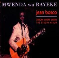 Mwenda wa Bayeke - Jean Bosco Mwenda