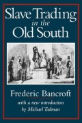 Cover-Bild zum Titel 'Slave Trading in the Old South' von 'Frdeeric Bancroft, Frederic Bancroft'