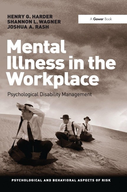 Mental Illness in the Workplace - Henry G. Harder, Shannon Wagner, Josh Rash
