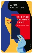 Cover-Bild zum Titel 'In einem fremden Land' von 'Alfred Bodenheimer'
