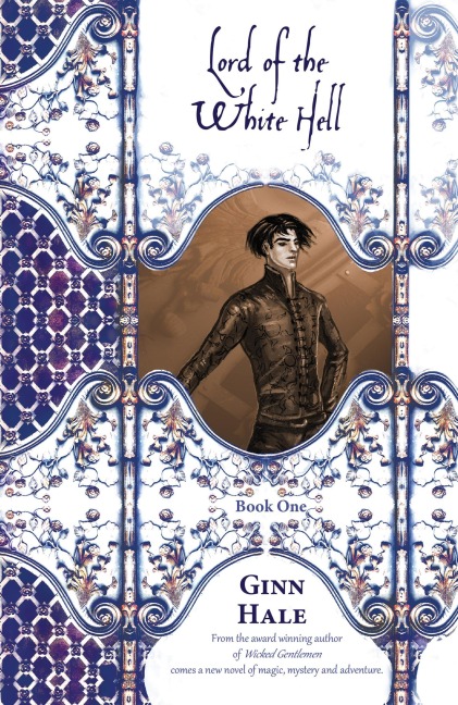 Lord of the White Hell Book One - Ginn Hale