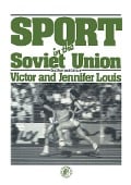 Cover-Bild zum Titel 'Sport in the Soviet Union' von 'Victor, Jennifer Louis'