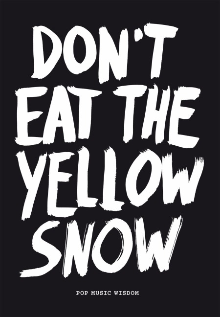 Don't Eat the Yellow Snow - Marcus Kraft
