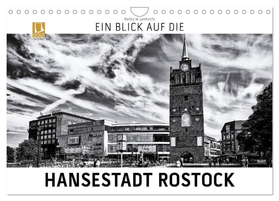 Ein Blick auf die Hansestadt Rostock (Wandkalender 2027 DIN A4 quer), CALVENDO Monatskalender - Markus W. Lambrecht