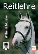 Cover-Bild zum Titel 'Reitlehre' von 'Wilhelm Müseler'