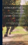 Cover-Bild zum Titel 'Monographie; Ou, Histoire Naturelle Du Genre Groseillier' von 'Claude-Antoine Thory'