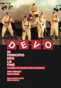 Cover-Bild zum Titel 'DEVO. In principio era la fine. L'incredibile storia dei DEVO e della loro fondazione' von 'Jade Dellinger, David Giffels'