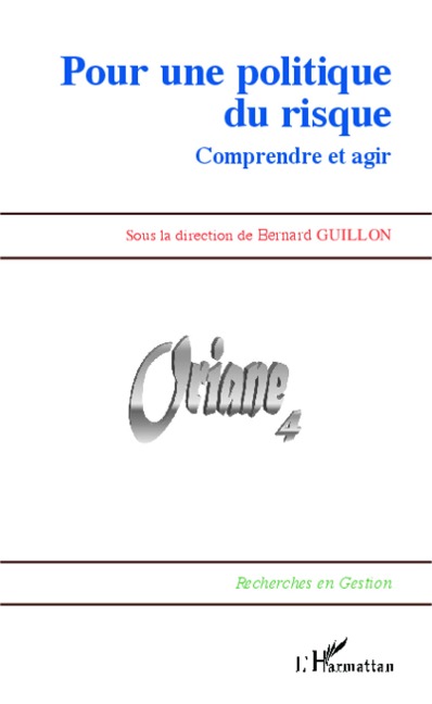 Pour une politique du risque - Bernard Guillon