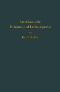 Cover-Bild zum Titel 'Amerikanische Heizungs- und Lüftungspraxis' von 'Karl R. Rybka'