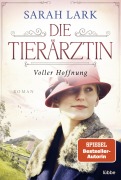 Cover-Bild zum Titel 'Die Tierärztin - Voller Hoffnung' von 'Sarah Lark'