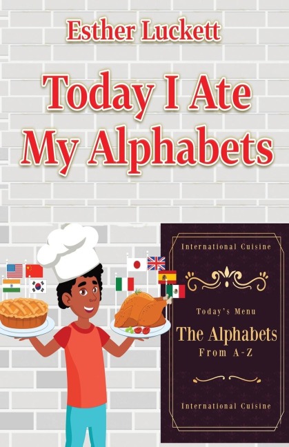 Today I Ate My Alphabets - Esther Luckett