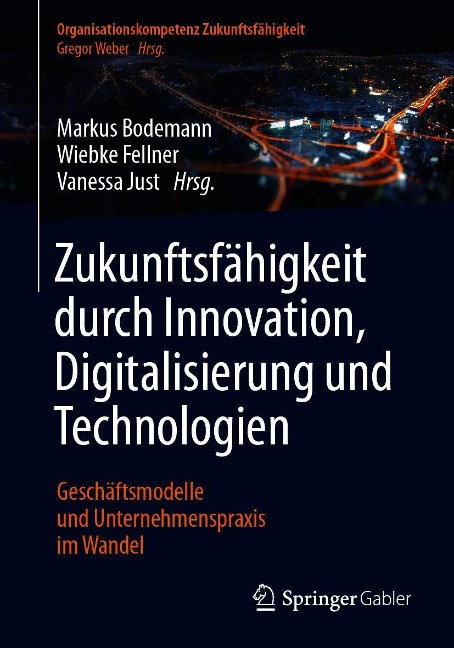 Zukunftsfähigkeit durch Innovation, Digitalisierung und Technologien - 