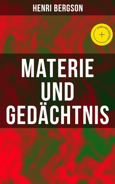 Materie und Gedächtnis - Henri Bergson