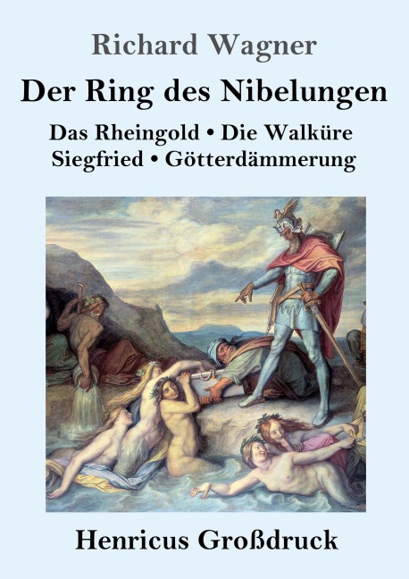 Der Ring des Nibelungen (Großdruck) - Richard Wagner