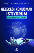 Cover-Bild zum Titel 'Gelecegi Konusmak Istiyorum' von 'Mustafa Lale'