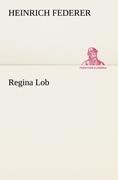 Regina Lob - Heinrich Federer