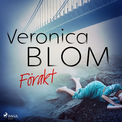 Förakt - Veronica Blom