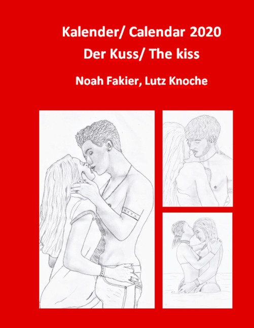 Kalender 2020/ Calendar 2020 - Noah Fakier, Lutz Knoche