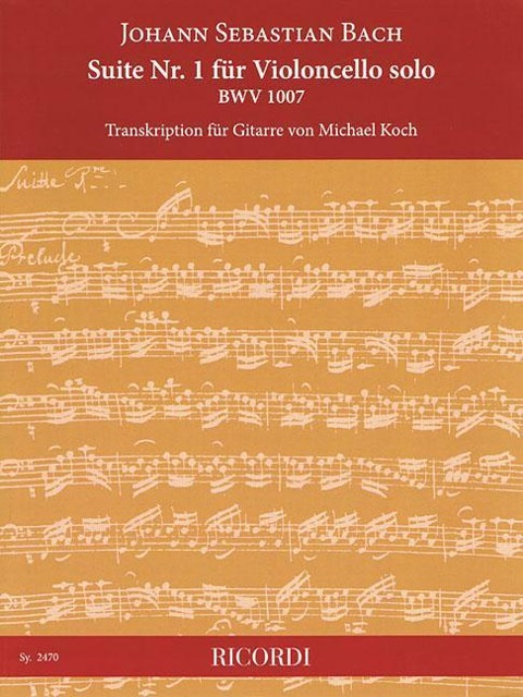Suite No. 1 for Cello Solo, Bwv 1007: Transcription for Guitar - Johann Sebastian Bach