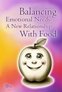 Balancing Emotional Needs. A New Relationship With Food - Nils Klippstein