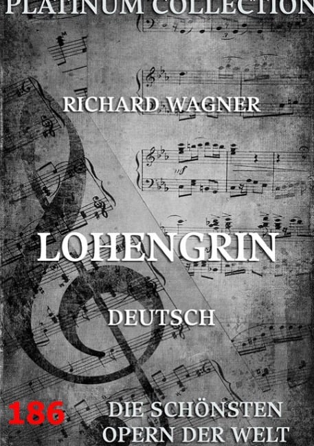 Lohengrin - Richard Wagner