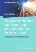 Potenzialerschließung und -bewertung der sinterbasierten Kolbenextrusion - Lennart Waalkes