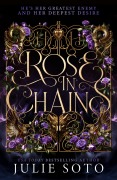 Cover-Bild zum Titel 'Rose in Chains' von 'Julie Soto'