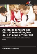 Cover-Bild zum Titel 'Abilità di pensiero nel libro di testo di inglese del 12° anno a Timor Est' von 'Joaninho Xavier Hei'