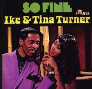 So Fine - Ike & Tina Turner