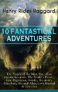 10 FANTASTICAL ADVENTURES - Henry Rider Haggard