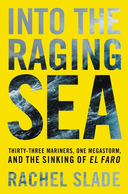 Into the Raging Sea - Rachel Slade