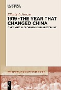 Cover-Bild zum Titel '1919 - The Year That Changed China' von 'Elisabeth Forster'