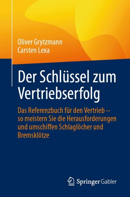Der Schlüssel zum Vertriebserfolg - Oliver Grytzmann, Carsten Lexa