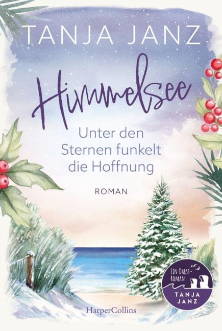 Himmelsee - Unter den Sternen funkelt die Hoffnung - Tanja Janz
