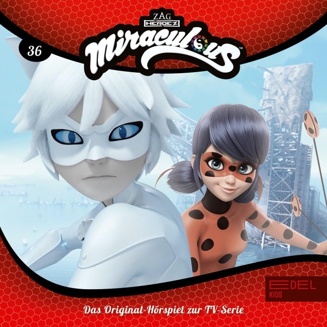 Folge 36: Ladybug gegen Cat Blanc / Falsches Spiel / Marinette unter Verdacht (Das Original-Hörspiel zur TV-Serie) - Marcus Giersch