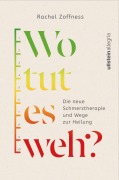Cover-Bild zum Titel 'Wo tut es weh?' von 'Rachel Zoffness'