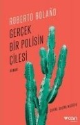 Cover-Bild zum Titel 'Gercek Bir Polisin Cilesi' von 'Roberto Bolano'