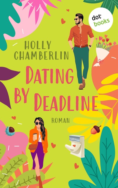 Dating by Deadline - Holly Chamberlin
