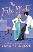 Cover-Bild zum Titel 'The Fake Mate' von 'Lana Ferguson'