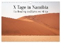 X Tage in Namibia ¿ Ein Roadtrip im Süden von Afrika (Wandkalender 2025 DIN A4 quer), CALVENDO Monatskalender - Inxtagenumdiewelt Inxtagenumdiewelt