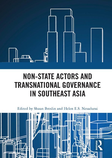 Non-State Actors and Transnational Governance in Southeast Asia - 