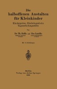 Cover-Bild zum Titel 'Die halboffenen Anstalten für Kleinkinder' von 'Ilse Latrille, Th. Hoffa'
