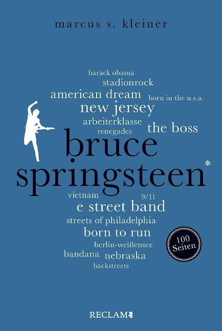 Bruce Springsteen. 100 Seiten - Marcus S. Kleiner