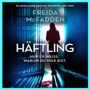 Cover-Bild zum Titel 'Häftling' von 'Freida McFadden'