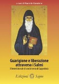 Cover-Bild zum Titel 'Guarigione e liberazione attraverso i Salmi. Il benedizionale di sant'Arsenio di Cappadocia' von 'Marcello Stanzione'
