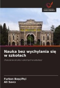 Cover-Bild zum Titel 'Nauka bez wychylania si¿ w szko¿ach' von 'Furkan Ba¿çiftçi, Ali Savc¿'