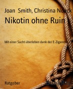 Cover-Bild zum Titel 'Nikotin ohne Ruin' von 'Christina Noack, Joan Smith'