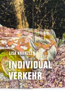 Cover-Bild zum Titel 'Individualverkehr' von 'Lisa Kränzler'