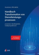 Cover-Bild zum Titel 'Handbuch Transformation von Dienstleistungsprozessen' von 'Anastasios Michailidis'